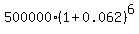 500000%2A%281%2B0.062%29%5E6