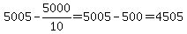 5005-5000%2F10=5005-500=4505