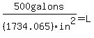 500galons%2F+%281734.065%29in%5E2=+L