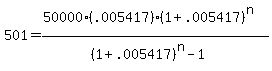 501+=+%2850000%28.005417%29%281+%2B+.005417%29%5En%29%2F%28%281+%2B+.005417%29%5En+-+1%29