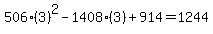 506%283%29%5E2-1408%283%29%2B914=1244