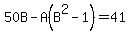 50B-A%28B%5E2-1%29=41