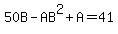 50B-AB%5E2%2BA=41