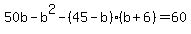 50b-b%5E2-%2845-b%29%28b%2B6%29=60