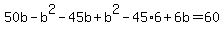 50b-b%5E2-45b%2Bb%5E2-45%2A6%2B6b=60