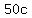 50c