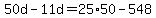 50d-11d=25%2A50-548