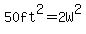 50ft%5E2=2W%5E2