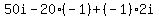 50i-20%28-1%29%2B%28-1%29%2A2i