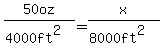 50oz%2F%284000ft%5E2%29+=+x%2F%288000ft%5E2%29