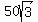 50sqrt%283%29