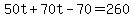 50t%2B70t-70=260