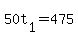 50t%5B1%5D+=+475