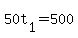 50t%5B1%5D+=+500