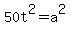 50t%5E2=a%5E2