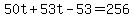 50t+%2B+53t+-+53+=+256