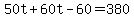 50t+%2B+60t+-+60+=+380%7D%7D%0D%0A%7B%7B%7B110t+=+440