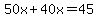 50x%2B40x=45