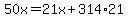 50x=21x%2B314%2A21
