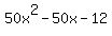 50x%5E2-50x-12