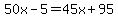 50x-5=45x%2B95