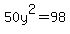 50y%5E2+=+98