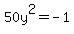 50y%5E2+=-1