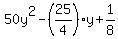 50y%5E2-%2825%2F4%29y%2B1%2F8