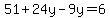 51%2B24y-9y=6
