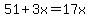 51%2B3x=17x