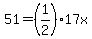 51=%281%2F2%2917x