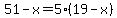 51-x=5%2A%2819-x%29