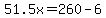 51.5x=260-6