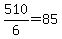 510%2F6+=+85