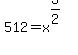 512=+x%5E%283%2F2%29%7D%7D%0D%0A%0D%0A%7B%7B%7B512%5E2=+x%5E3
