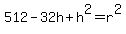 512-32h%2Bh%5E2=r%5E2