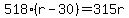 518%28r-30%29=315r