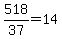 518%2F37+=+14