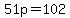 51p+=+102