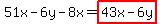 51x-6y-8x=highlight%2843x-6y%29