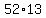 52%2A13