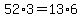 52%2A3=13%2A6
