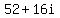 52%2B16i