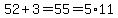 52%2B3=55=5%2A11