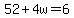 52%2B4w=6