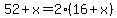 52%2Bx=2%2816%2Bx%29
