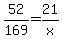 52%2F169=+21%2Fx