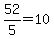 52%2F5+=+10