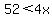 52%3C4x