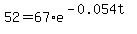 52=67%2Ae%5E%28-0.054t%29
